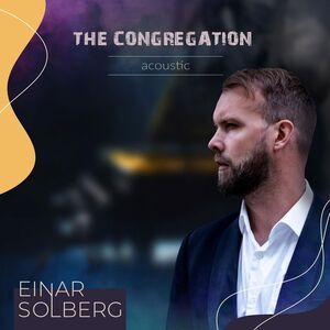 Einar Solberg - The Congregation Acoustic  LP LP